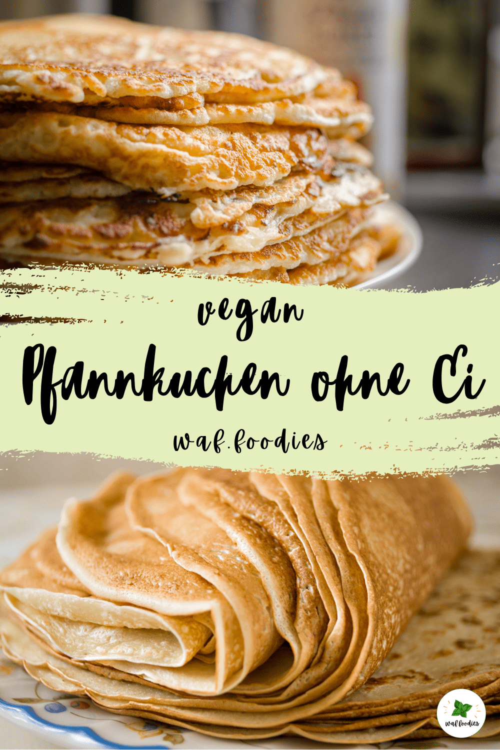 Einfaches Rezept für vegane Pfannkuchen ohne Ei | waffoodies