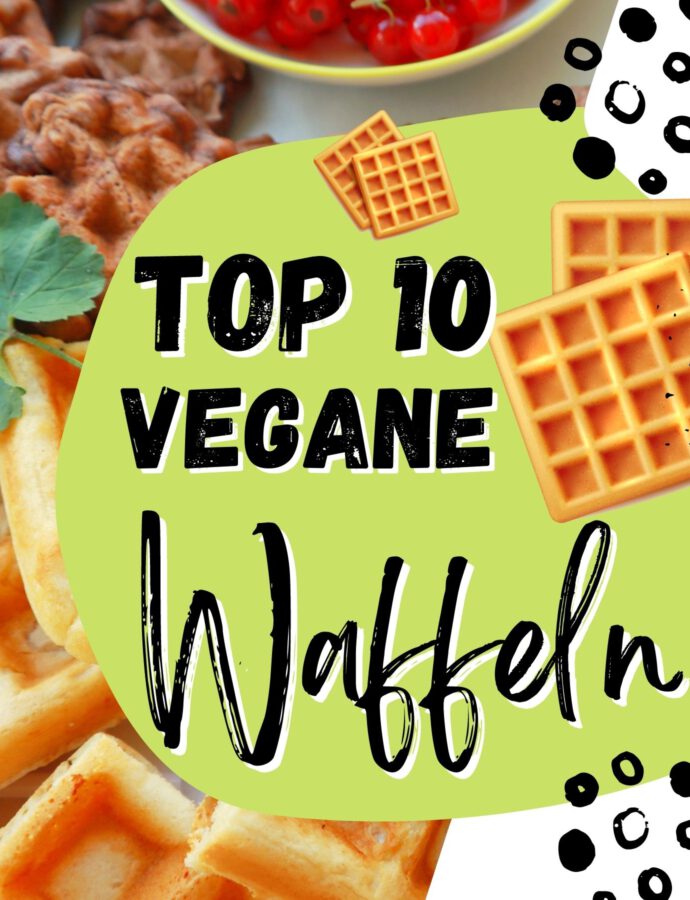 Top 10 Vegane Waffel Rezepte