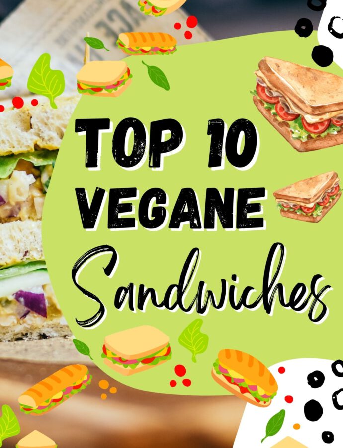 Top 10 Vegane Sandwiches
