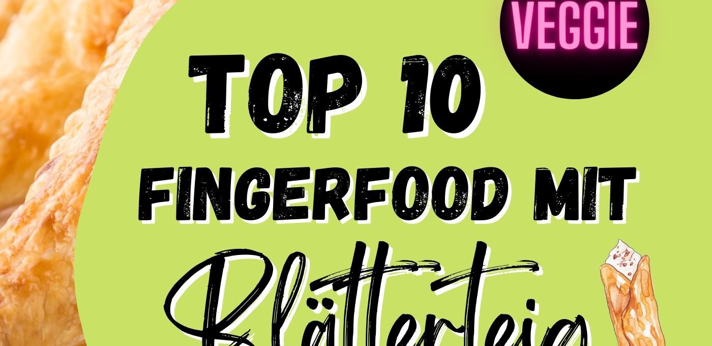 Top 10 Vegetarische Blätterteig Rezepte für Fingerfood und Snacks