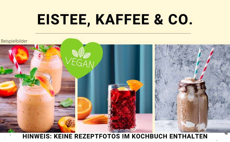 Eigenwerbung: Vegane Drinks: 100 vegane Rezepte für Cocktails, Smoothies, Tee, Shakes, Bowle, Aromawasser, Mocktails und mehr | waffoodies