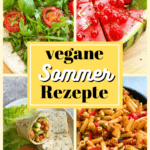15 vegane Sommerrezepte – leicht, schnell und perfekt für heiße Tage